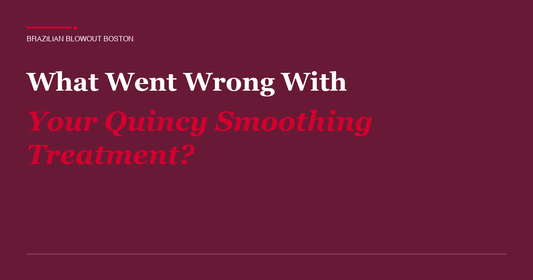 What Went Wrong With Your Last Smoothing Treatment?